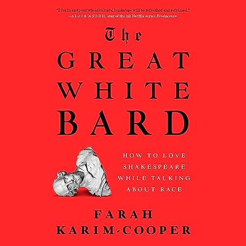 The Great White Bard by Farah Karim-Cooper episode artwork