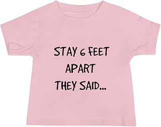 Stay 6 Feet Apart Short Sleeve Quarantine Baby Announcement Tee Humorous Pandemic Saying for Boy Or Girl Infant T-Shirt