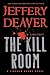 The Kill Room (A Lincoln Rhyme Novel)