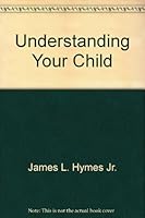 Understanding Your Child B0007DFHAI Book Cover