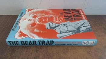 Hardcover The Bear Trap: Afghanistan's Untold Story Book
