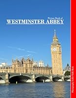 Westminster Abbey: A Timeless Tapestry of Faith, History, and Royalty B0D64WK6TL Book Cover