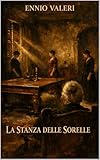 LA STANZA DELLE SORELLE