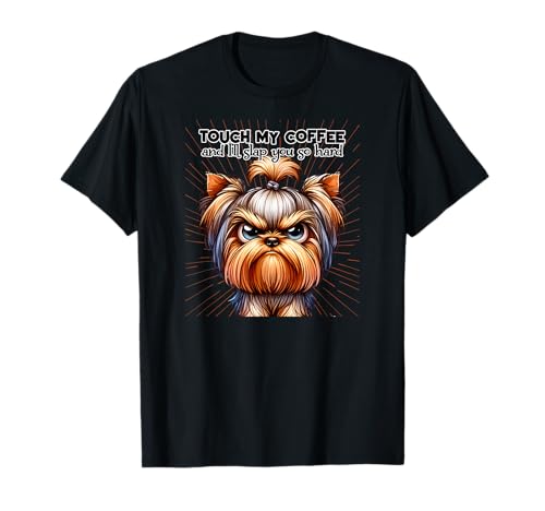Lustige Hundebekleidung – Touch My Coffee T-Shirt