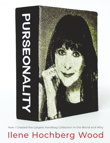 PURSEonality: How I Created the Largest Handbag Collection in the