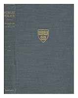 Public Policy - A Yearbook of the Graduate School of Public Administration, Harvard University 1955, Volume VI B000NWOFQK Book Cover