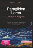  Paragliden Leren: De Start als Paraglider