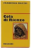 tribuno romano playmobil  Cola di Rienzo. La fantastica vita e l\'orribile morte del tribuno del popolo romano (Vite)