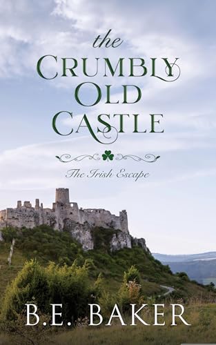 The Crumbly Old Castle (The Irish Escape Book 1)