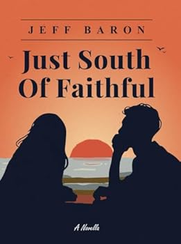Paperback Just South of Faithful Book