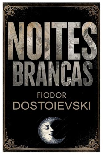 NOITES BRANCAS: VERSÃO ORIGINAL (Portuguese Edition)