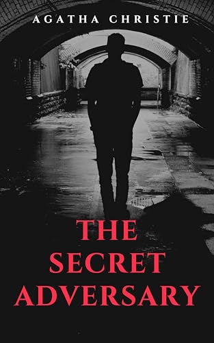 Bild: The Secret Adversary (Tommy & Tuppence's First Adventure): A Thrilling Hunt for Spies, Secrets & Deadly Deception (English Edition) f�r 0,99 EUR (-23%) statt 10,00 EUR bei amazon.de