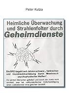 Heimliche Überwachung und Strahlenfolter durch Geheimdienste 3739290463 Book Cover