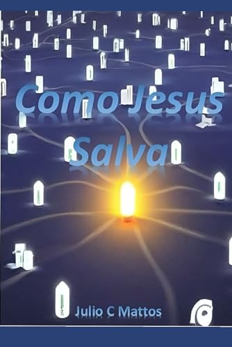  Como Jesus Salva