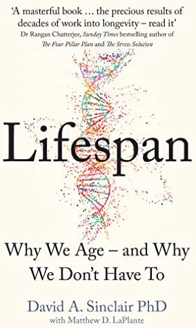 Lifespan: Why We Age  and Why We Dont Have to