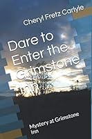 Dare to Enter the Grimstone Inn: Mystery at Grimstone Inn 1698494955 Book Cover