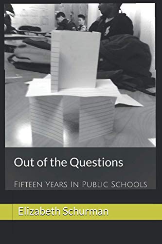 Out of the Questions: Fifteen Years Teaching