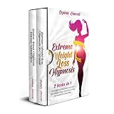 Extreme Weight Loss Hypnosis: 2 books in 1: Extreme weight loss hypnosis for women & Gastric Band Hypnosis...