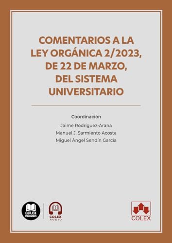 Comentarios a la Ley Orgánica 2/2023, de 22 de marzo, del sistema universitario (monografico)