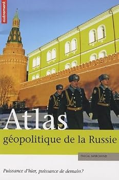 Paperback ATLAS GEOPOLITIQUE DE LA RUSSIE [French] Book