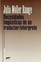 Necesidades Linguisticas de Un Traductor-Interprete 8495136570 Book Cover