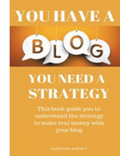 You have a blog, you need a strategy