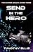 Send in the Hero (The Hunter Legacy Book 3)