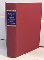 A history of Baptists in Virginia B0006CLMRM Book Cover