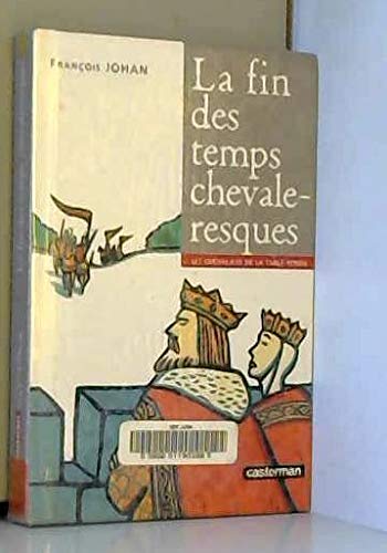La fin des temps chevaleresques