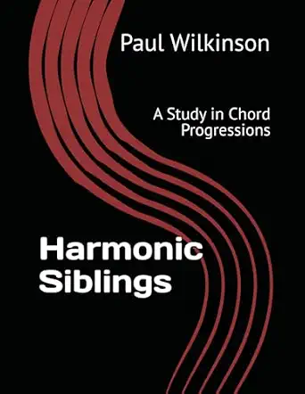 Harmonic Siblings: A Study in Chord Progressions