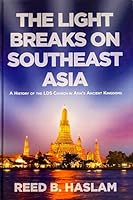 The Light Breaks on Southeast Asia 0977796426 Book Cover