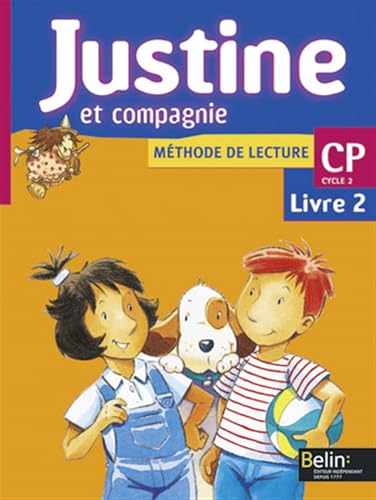 9782701123905 Justine et compagnie. Methode de lecture. CP. Cycle 2. Per la Scuola elementare (Vol. 2): Livre 2