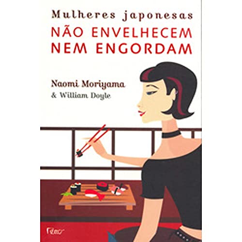 Mulheres japonesas não envelhecem nem...
