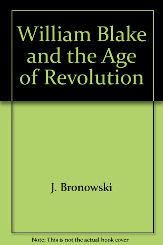 William Blake and the Age of Revolution B001QBWSU2 Book Cover