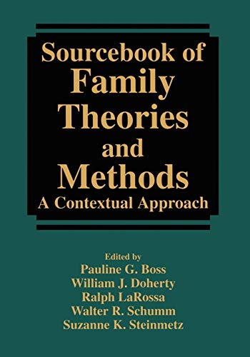 Sourcebook of Family Theories and Methods: A Contextual...