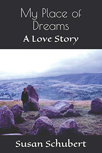 My Place of Dreams: A Love Story