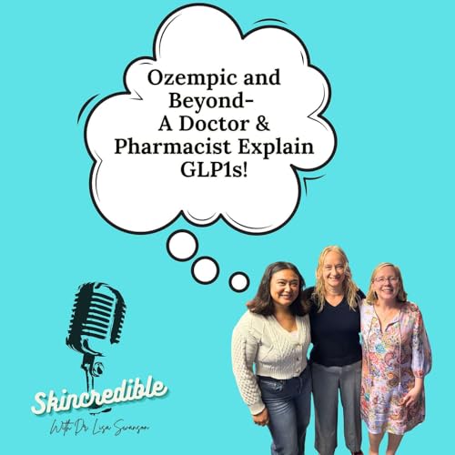 Ozempic and Beyond- A Doctor and Pharmacist Explain GLP1s!