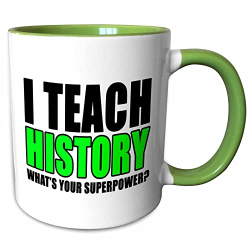 3dRose I Teach History Whats Your Superpower Green 15oz Two-Tone
