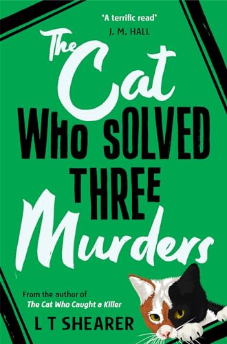 The Cat Who Solved Three Murders: A Cosy Mystery Perfect for Cat Lovers (Conrad the Cat Detective Book 2) (English Edition)
