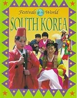 South Korea (Festivals of the World) 0836820193 Book Cover