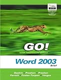 Go! With Microsoft Office Word 2003 : Brief