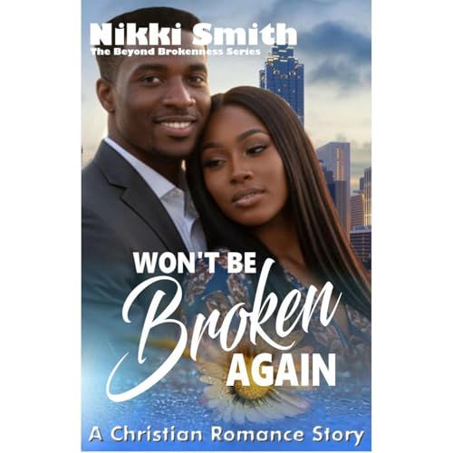 Won't be Broken Again Audiobook By Nikki Smith cover art
