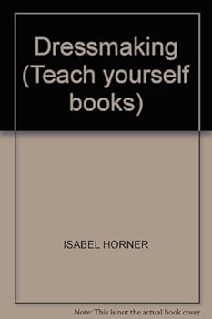Hardcover Dressmaking (Teach yourself books) Book