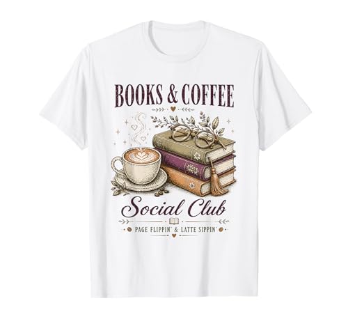 Books & Coffee Social Club Readers Club Book Lovers T-Shirt
