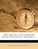 Sintenis, C: Mensch Im Umkreise Seiner Pflichten, Volume 1..