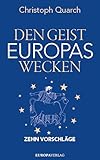 Den Geist Europas wecken: Zehn Vorschläge