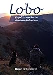 Lobo. El solitario de la Montaña Palentina: 
