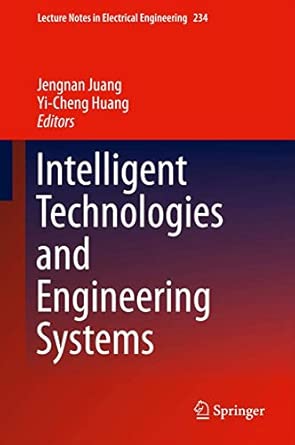 Intelligent Technologies and Engineering Systems: 234 2013th Edition book cover