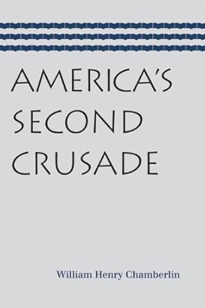 America’s Second Crusade