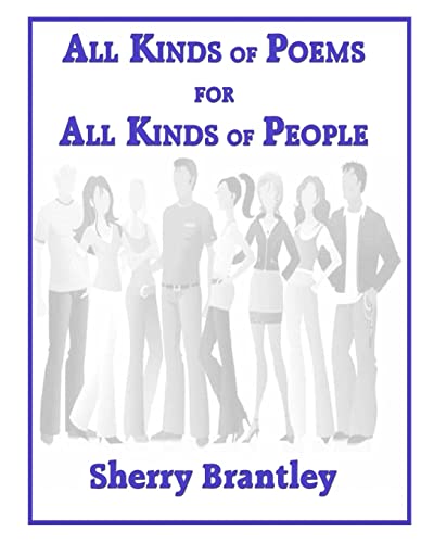 All Kinds Of Poems For All Kinds Of People: Volume 1